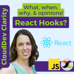 CloudDev Clarity | Episode 9 - React Hooks