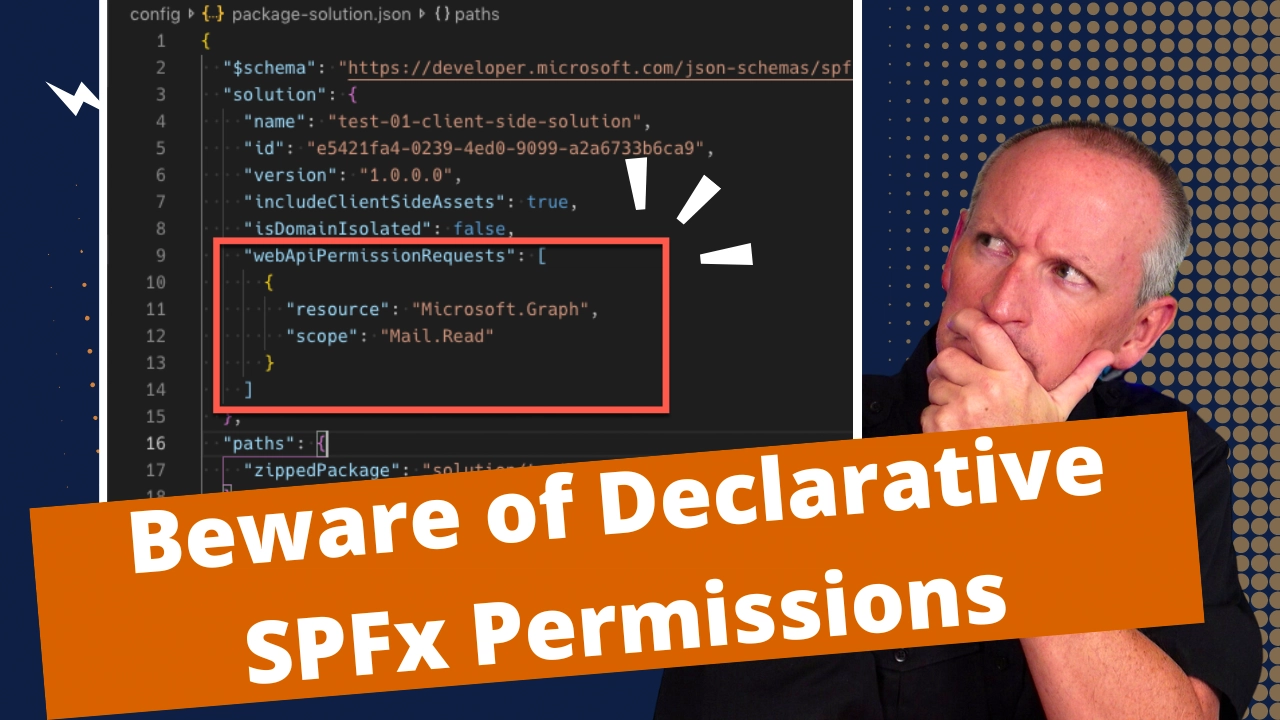 Beware of Declarative Permissions in SharePoint Framework Projects Beware of Declarative Permissions in SharePoint Framework Projects