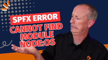 How to Fix the SPFx Error: 'Cannot find module node:os'