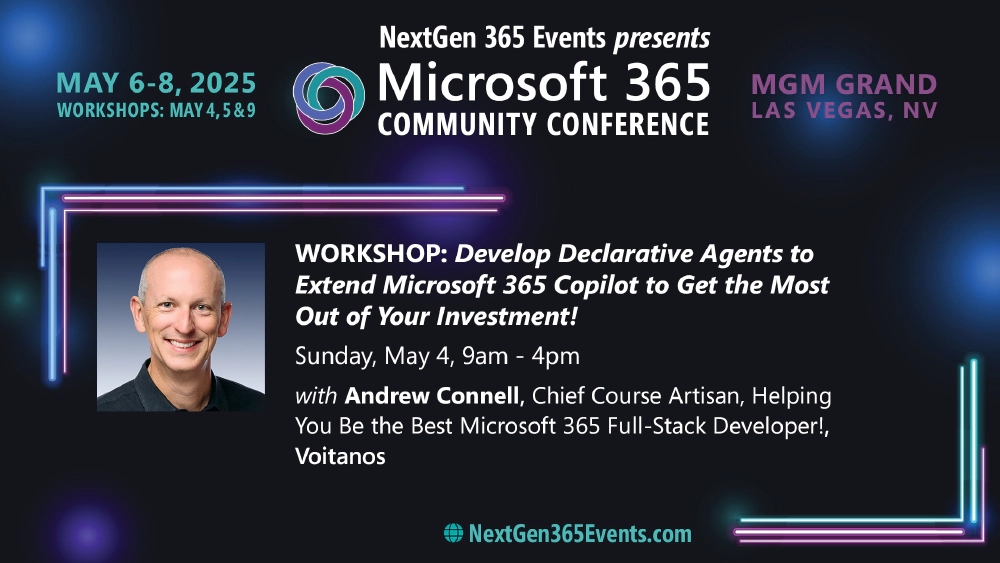 Full-day Workshop: Develop Declarative Agents to extend Microsoft 365 Copilot to get the most out of your investment!