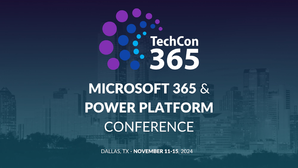 TechCon365 in Dallas, TX in November 11-15, 2024