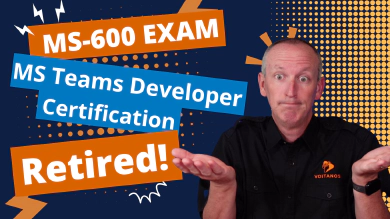 Microsoft Retired the MS-600 Exam & Teams Developer Cert! 😱