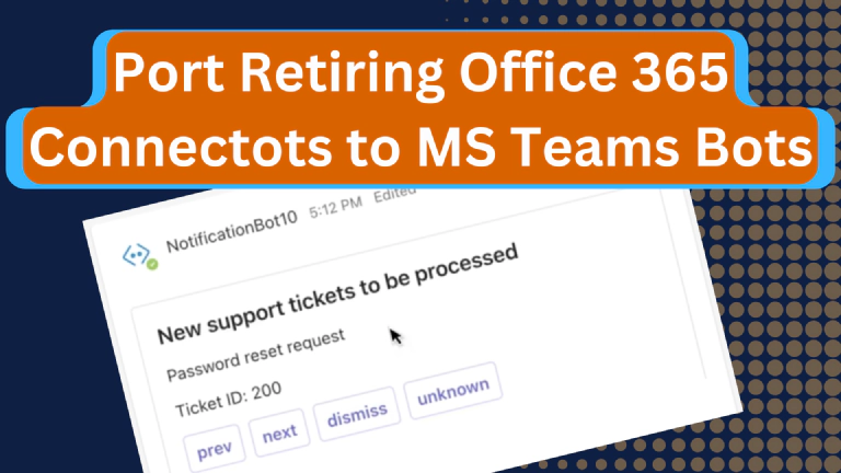 Port Retiring Office 365 Connectors to Microsoft Teams Bots