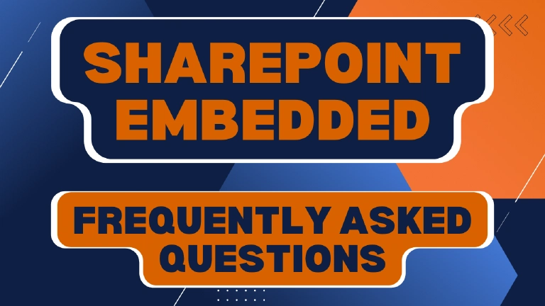 SharePoint Embedded - Answers to Frequently Asked Questions SharePoint Embedded - Answers to Frequently Asked Questions
