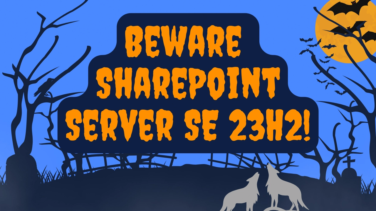 SPFx Devs: Beware of the SharePoint SE 23H2 Feature Update SPFx Devs: Beware of the SharePoint SE 23H2 Feature Update