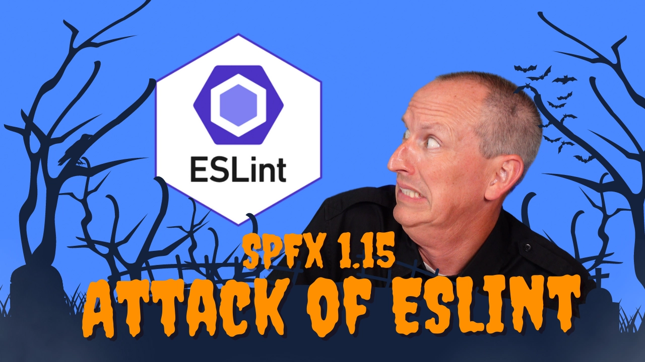 SharePoint Framework (SPFx) v1.15 and the attack of ESlint SharePoint Framework (SPFx) v1.15 and the attack of ESlint