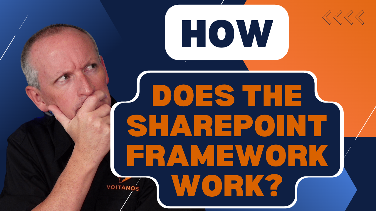 How Does The SharePoint Framework (SPFx) Work?