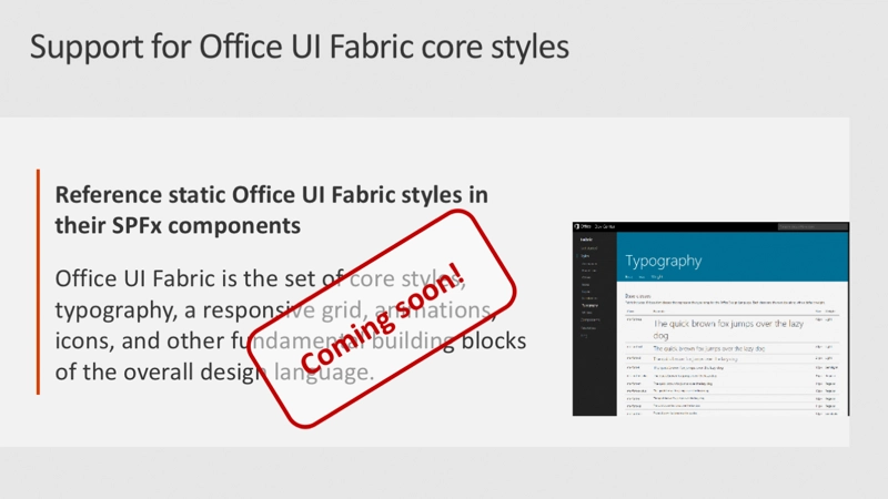 Slide: Support for Office UI Fabric core styles Slide: Support for Office UI Fabric core styles