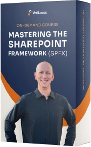 Explore our 'Mastering the SharePoint Framework' course Explore our 'Mastering the SharePoint Framework' course