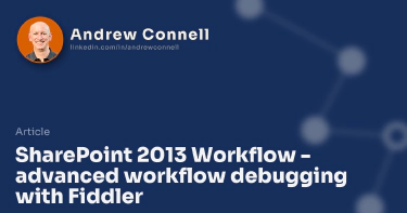 SharePoint 2013 Workflow - advanced workflow debugging with Fiddler