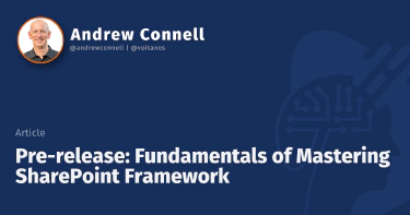 Pre-release: Fundamentals of Mastering SharePoint Framework