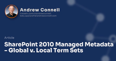 SharePoint 2010 Managed Metadata - Global v. Local Term Sets