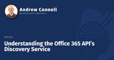 Understanding the Office 365 API’s Discovery Service