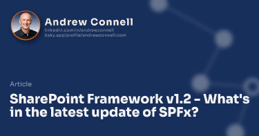 SharePoint Framework v1.2 - What's in the latest update of SPFx?