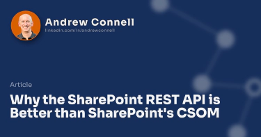 Why the SharePoint REST API is Better than SharePoint's CSOM