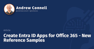 Create Entra ID Apps for Office 365 - New Reference Samples