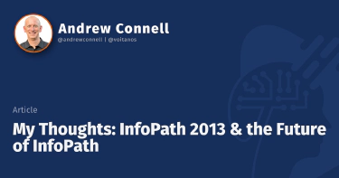 My Thoughts: InfoPath 2013 & the Future of InfoPath