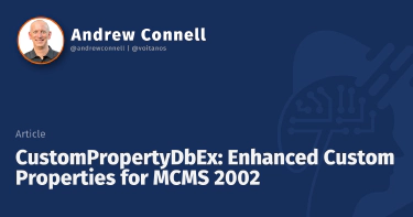 CustomPropertyDbEx: Enhanced Custom Properties for MCMS 2002