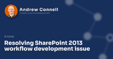 Resolving SharePoint 2013 workflow development issue