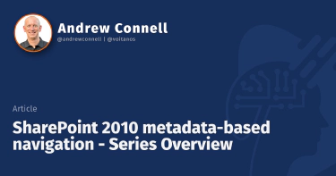 SharePoint 2010 metadata-based navigation - Series Overview