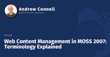 Web Content Management in MOSS 2007: Terminology Explained