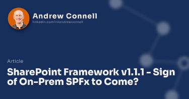 SharePoint Framework v1.1.1 - Sign of On-Prem SPFx to Come?