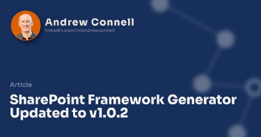 SharePoint Framework Generator Updated to v1.0.2