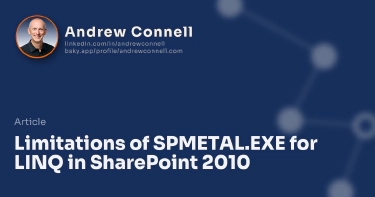 Limitations of SPMETAL.EXE for LINQ in SharePoint 2010