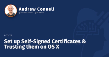 Set up Self-Signed Certificates & Trusting them on OS X