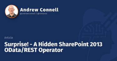 Surprise! - A Hidden SharePoint 2013 OData/REST Operator