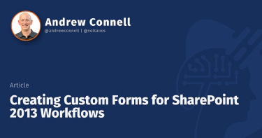 Creating Custom Forms for SharePoint 2013 Workflows