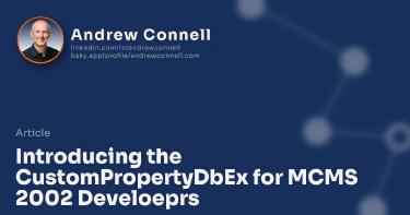 Introducing the CustomPropertyDbEx for MCMS 2002 Develoeprs