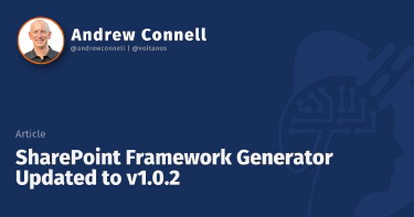 SharePoint Framework Generator Updated to v1.0.2