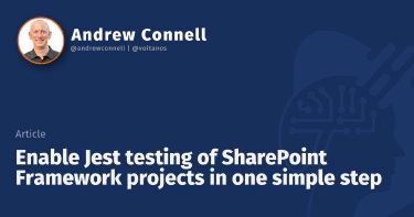 Enable Jest testing of SharePoint Framework projects in one simple step