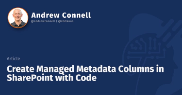 Create Managed Metadata Columns in SharePoint with Code