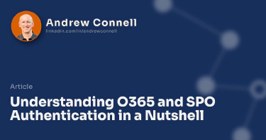 Understanding O365 and SPO Authentication in a Nutshell