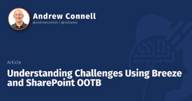 Understanding Challenges Using Breeze and SharePoint OOTB