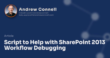 Script to Help with SharePoint 2013 Workflow Debugging