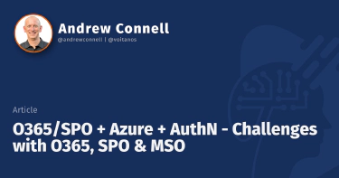 O365/SPO + Azure + AuthN - Challenges with O365, SPO & MSO