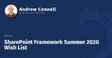 SharePoint Framework Summer 2020 Wish List