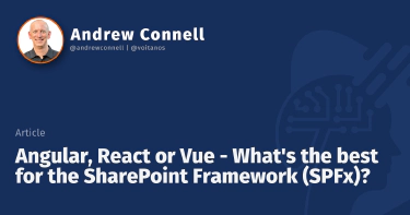 Angular, React or Vue - What's the best for the SharePoint Framework (SPFx)?