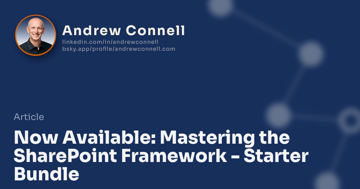 Now Available: Mastering the SharePoint Framework - Starter Bundle