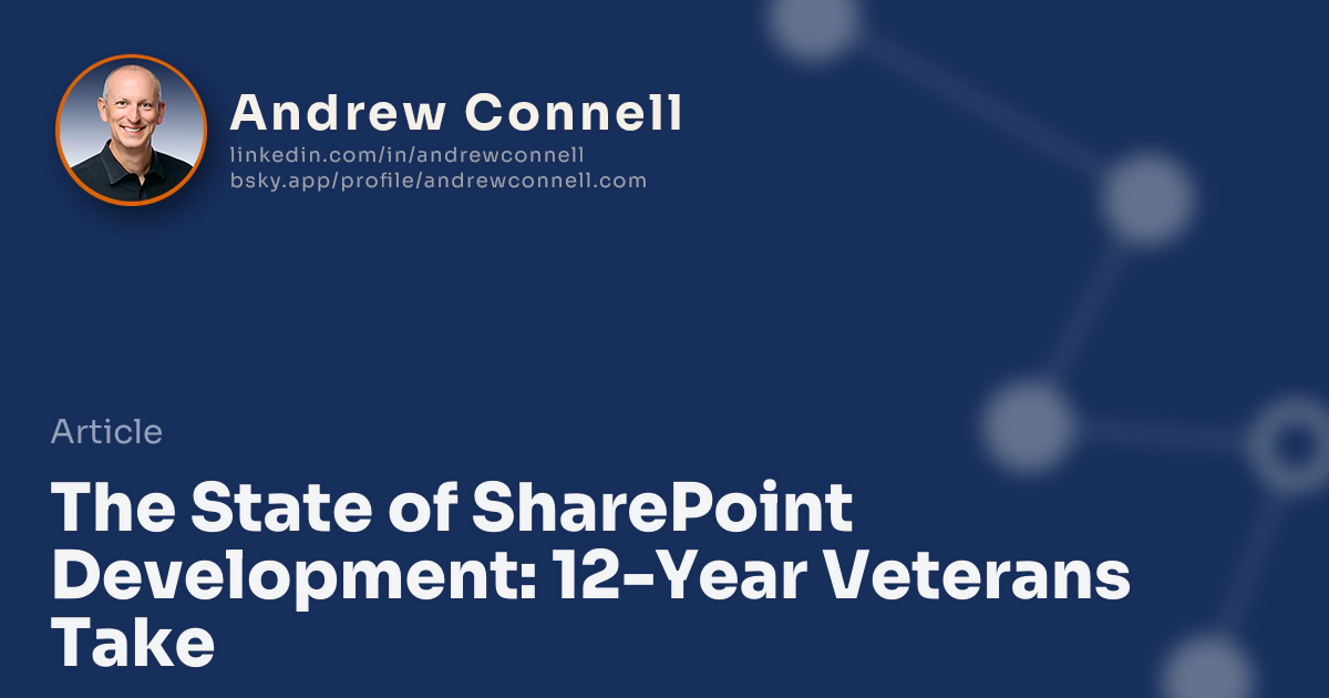 The State of SharePoint Development: 12-Year Veterans Take