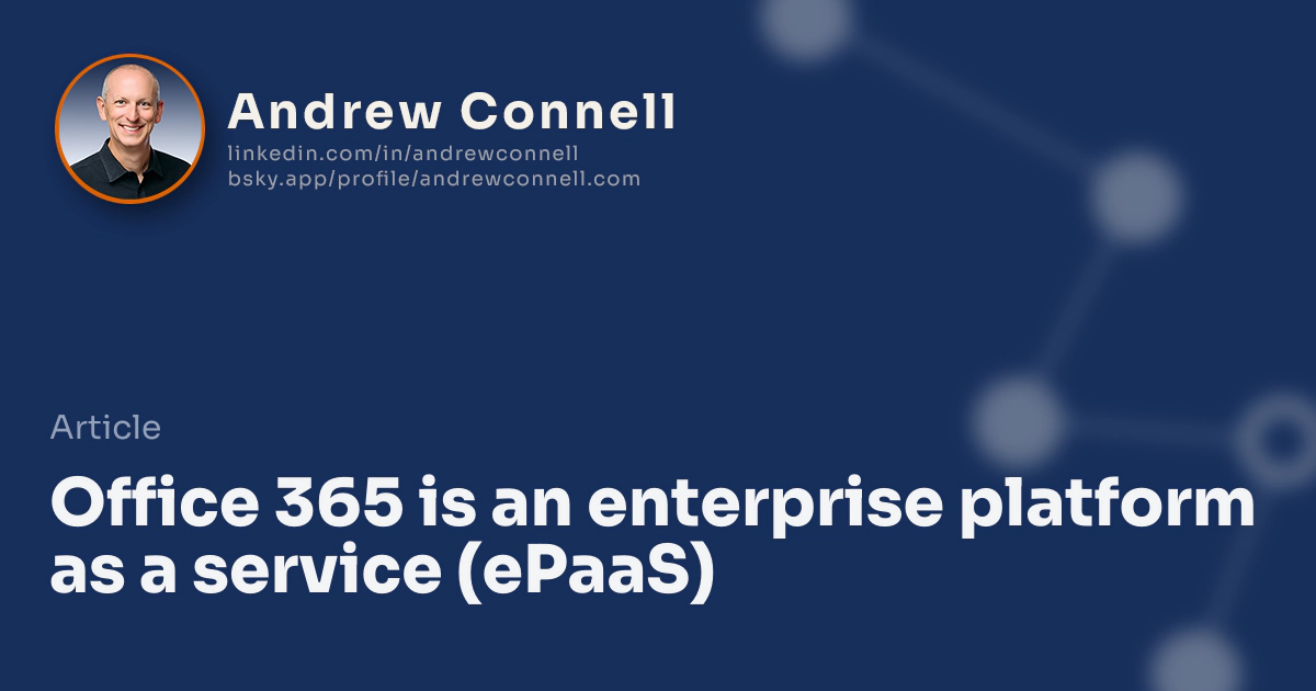 Office 365 is an enterprise platform as a service (ePaaS)