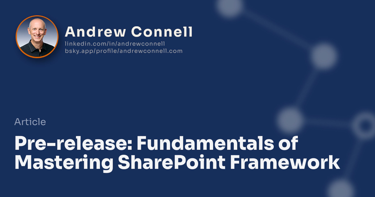 Pre-release: Fundamentals of Mastering SharePoint Framework