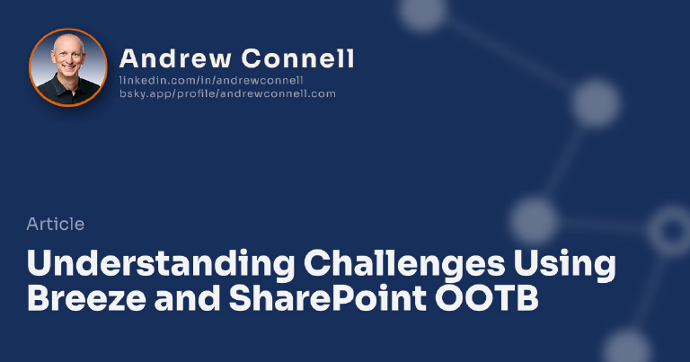 Understanding Challenges Using Breeze and SharePoint OOTB