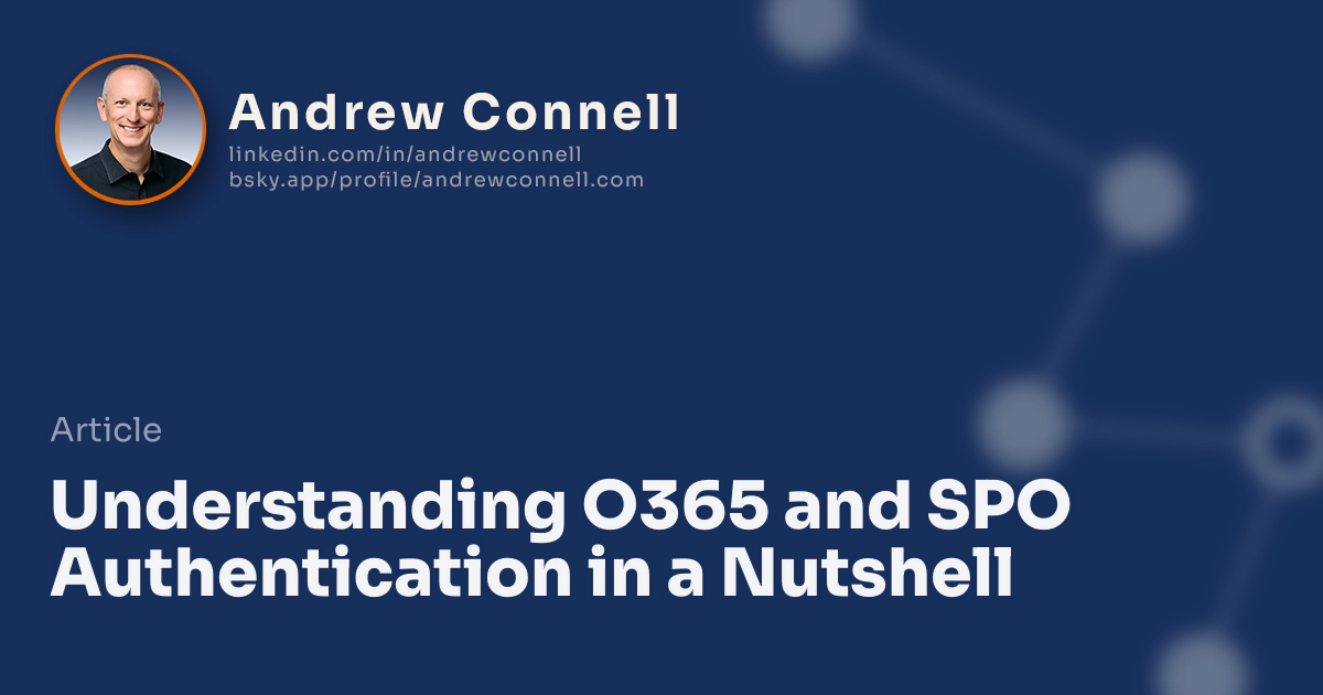 Understanding O365 and SPO Authentication in a Nutshell