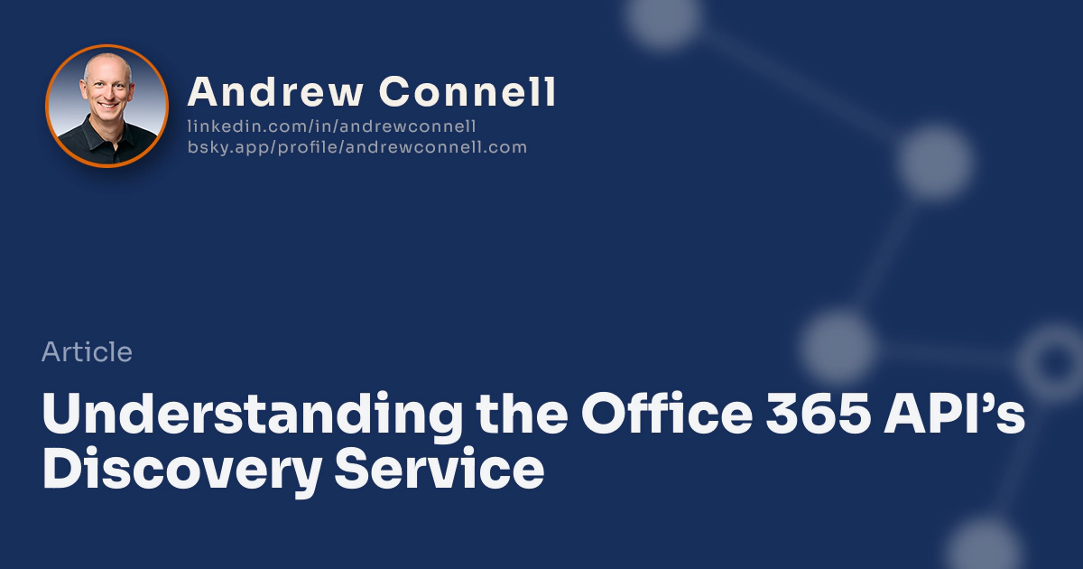 Understanding the Office 365 API’s Discovery Service