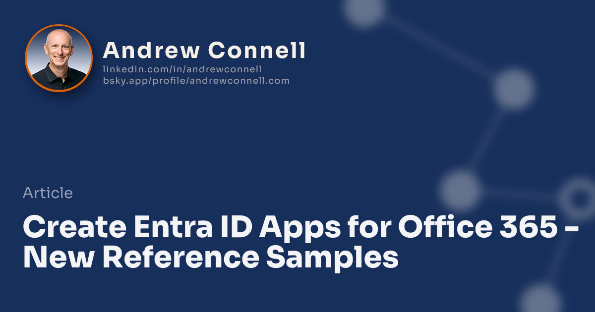 Create Entra ID Apps for Office 365 - New Reference Samples