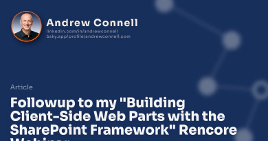 Followup to my "Building Client-Side Web Parts with the SharePoint Framework" Rencore Webinar